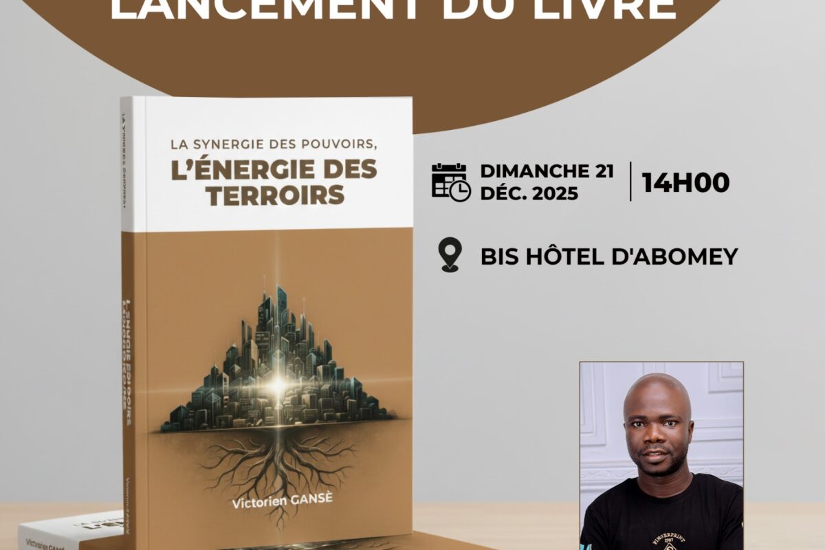 « La Synergie des Pouvoirs, L’Énergie des Terroirs » : le nouvel ouvrage de Victorien Gansè qui explore la complémentarité entre pouvoir public et pouvoir traditionnel