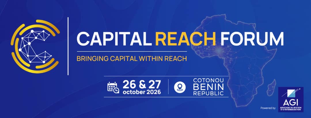 Capital Reach Forum 2026 : un plateau de dirigeants et décideurs C-level de la finance africaine attendu à Cotonou